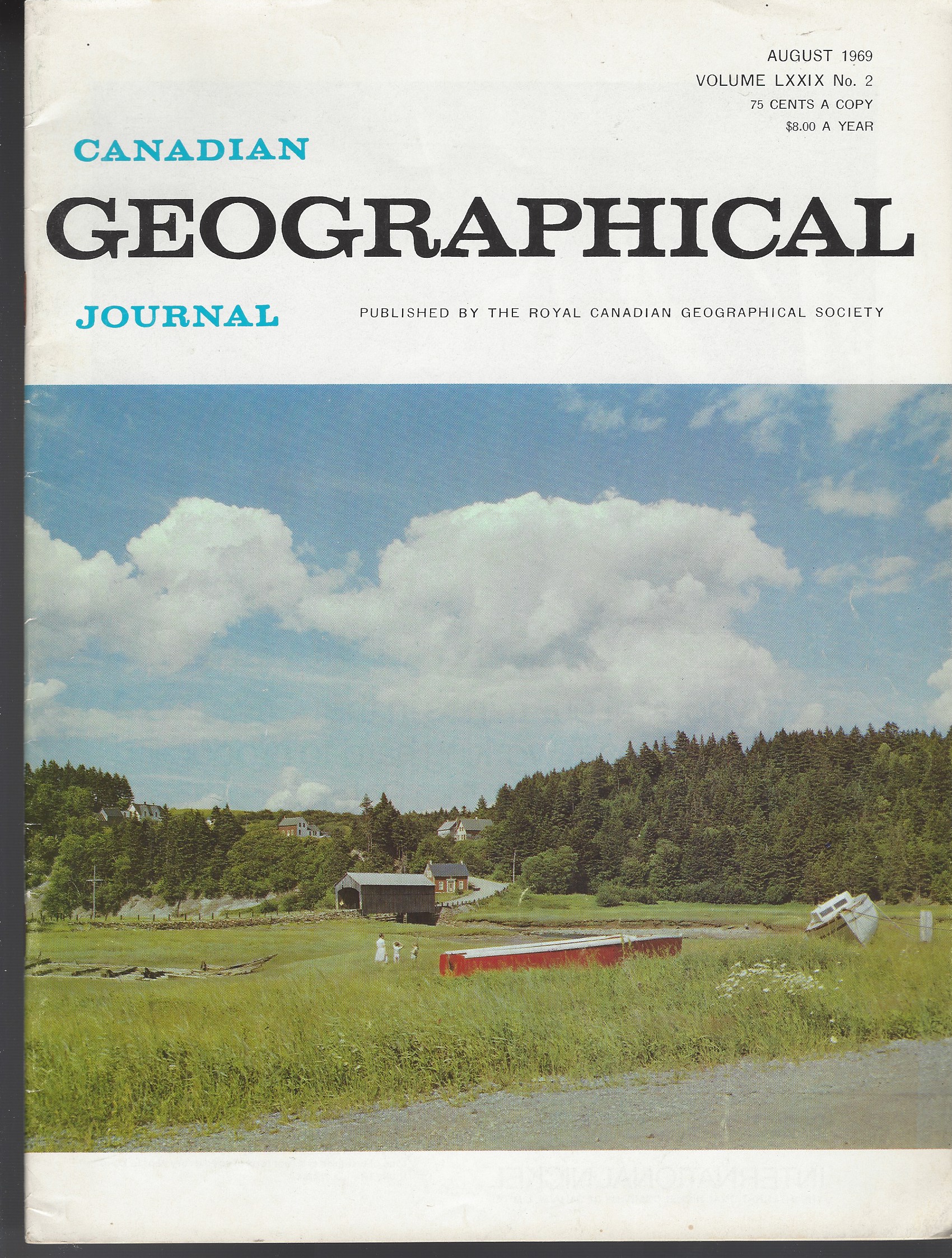 CANADIAN GEORGRAPHIC SOCIETY - Canadian Geographical Journal Volume 79, No. 2, August 1969