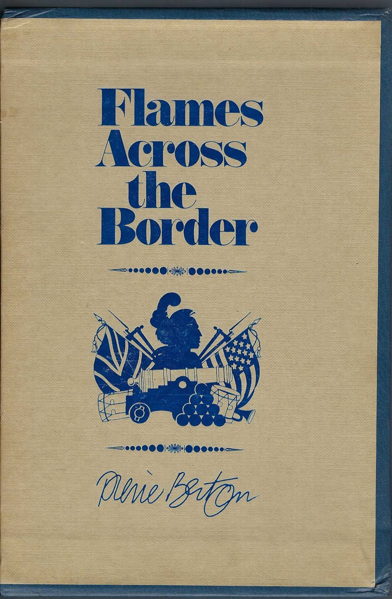 BERTON, PIERRE - Flames Across the Border - Deluxe Edition