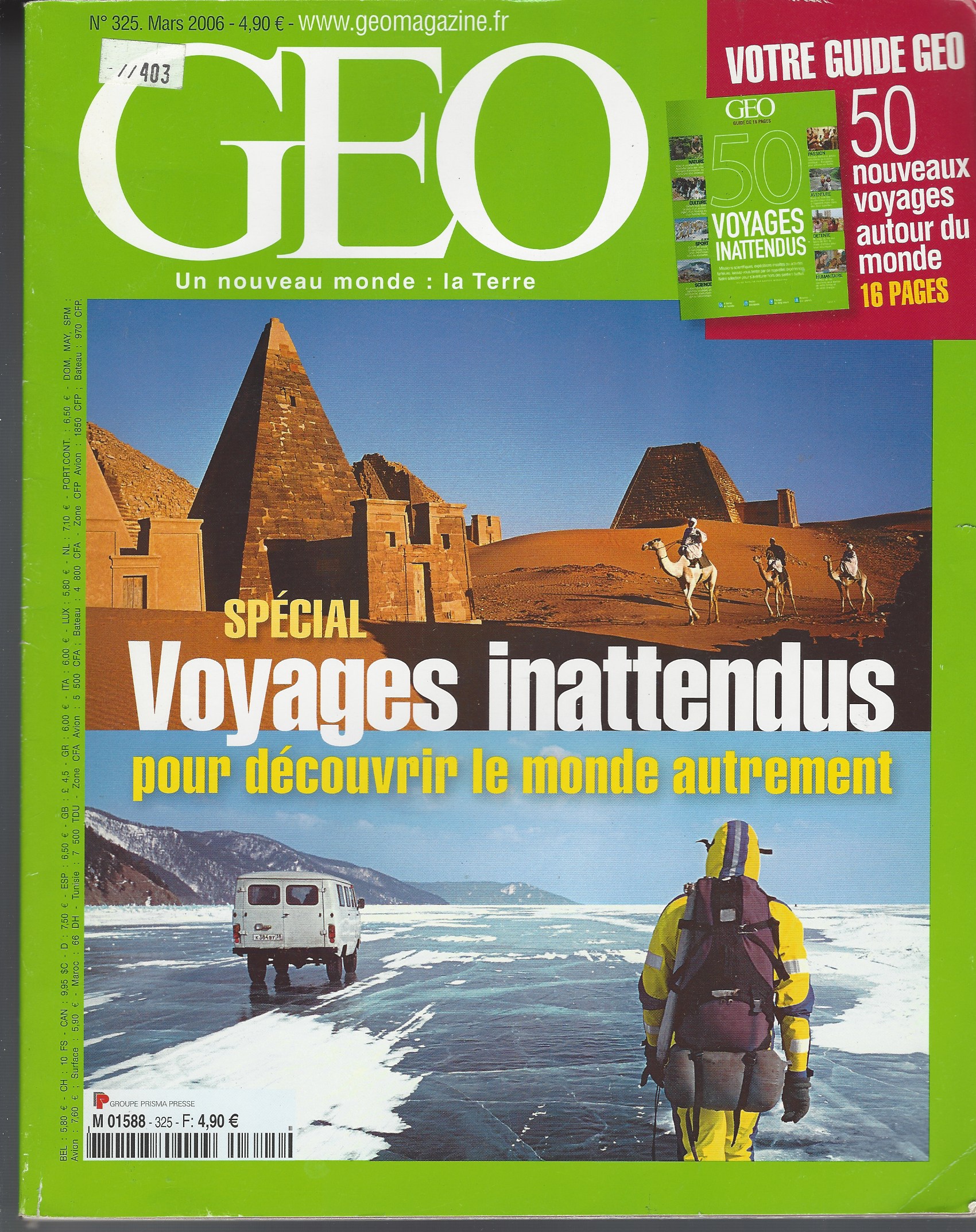 COLLECTIF - Geo Magazine: Un Nouveau Monde : La Terre ; N 325 ; Mars 2006.