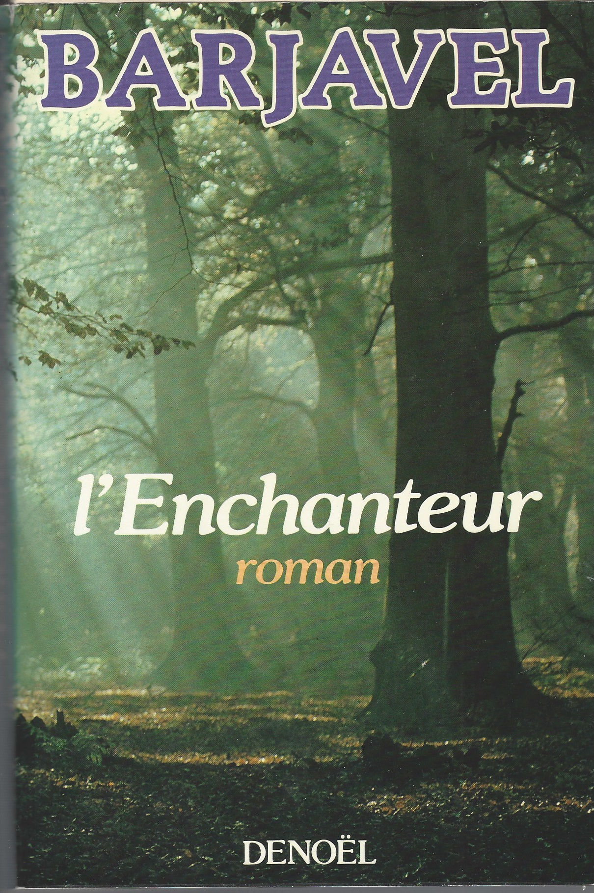 BARJAVEL, REN - L'Enchanteur