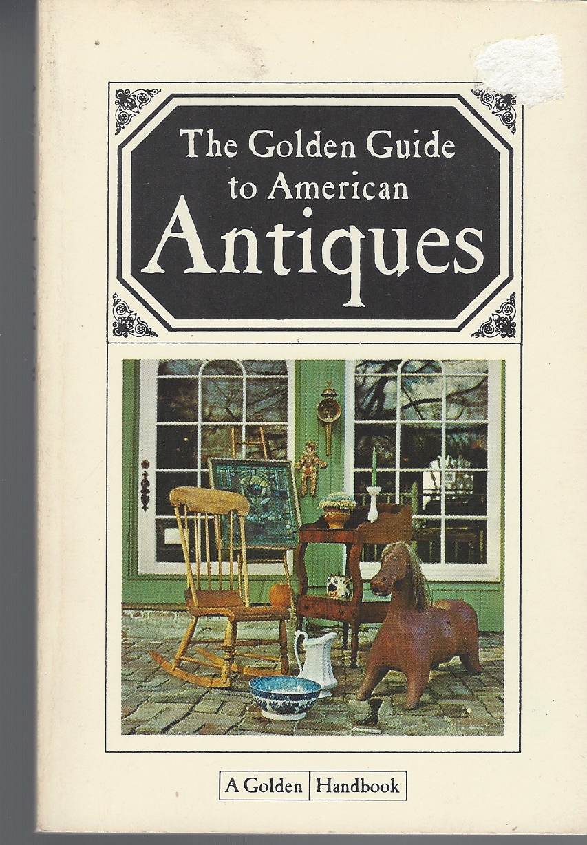 COLE ANN KILBORN - Golden Guide to American Antiques