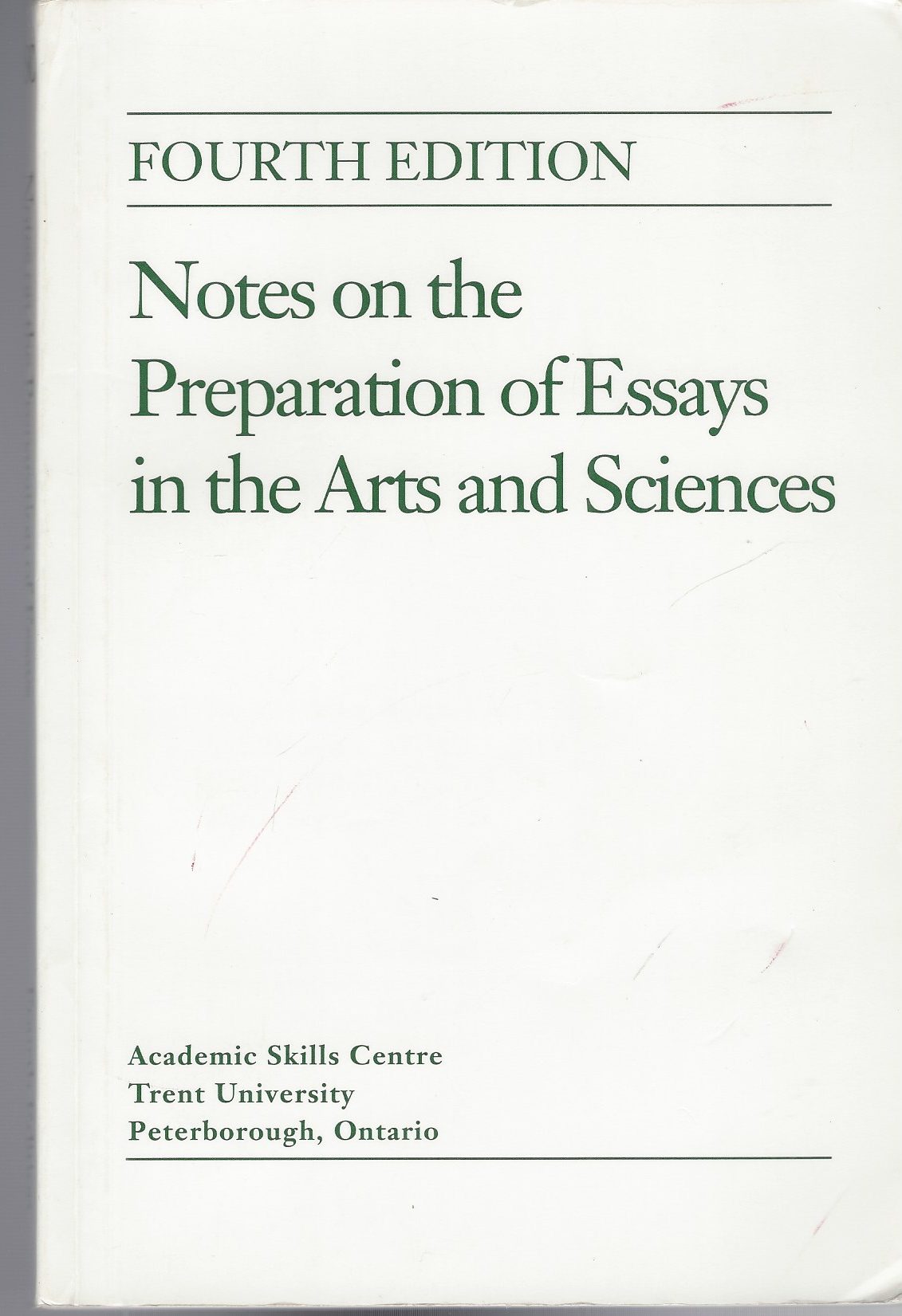 STRATH LUCILLE, AVERY HEATHER, TAYLOR KAREN - Notes on the Preparation of Essays in the Arts and Sciences Fourth Edition