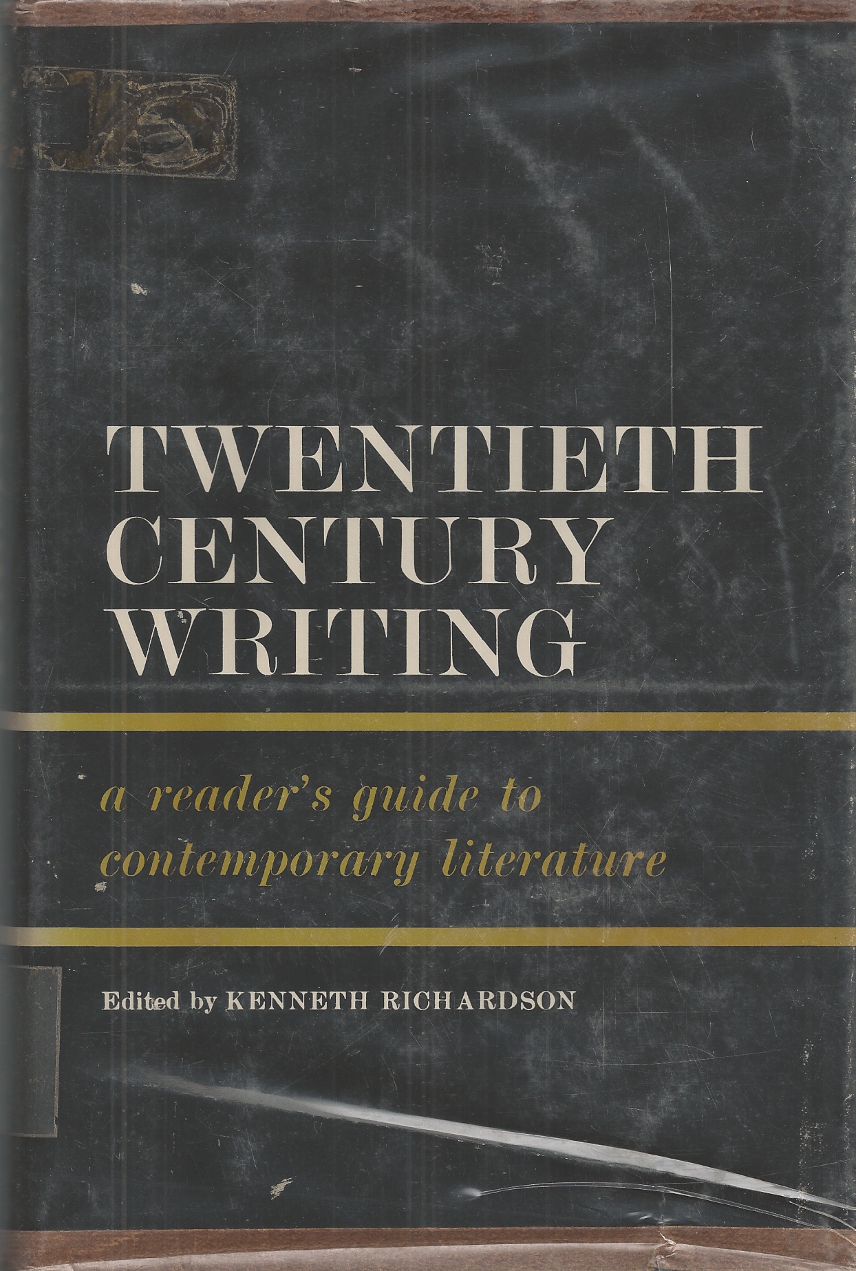 RICHARDSON KENNETH (EDITOR) - Twentieth Century Writing a Reader's Guide to Comptemporary Literature