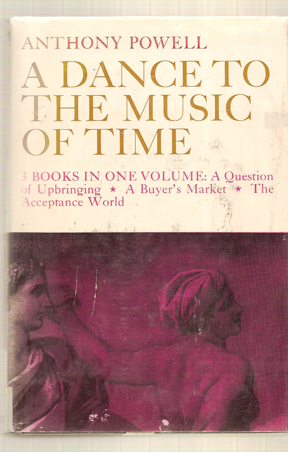 POWELL ANTHONY - A Dance to the Music of Time (3 Books in One) a Question of Upbringing, a Buyer's Market, the Acceptance World