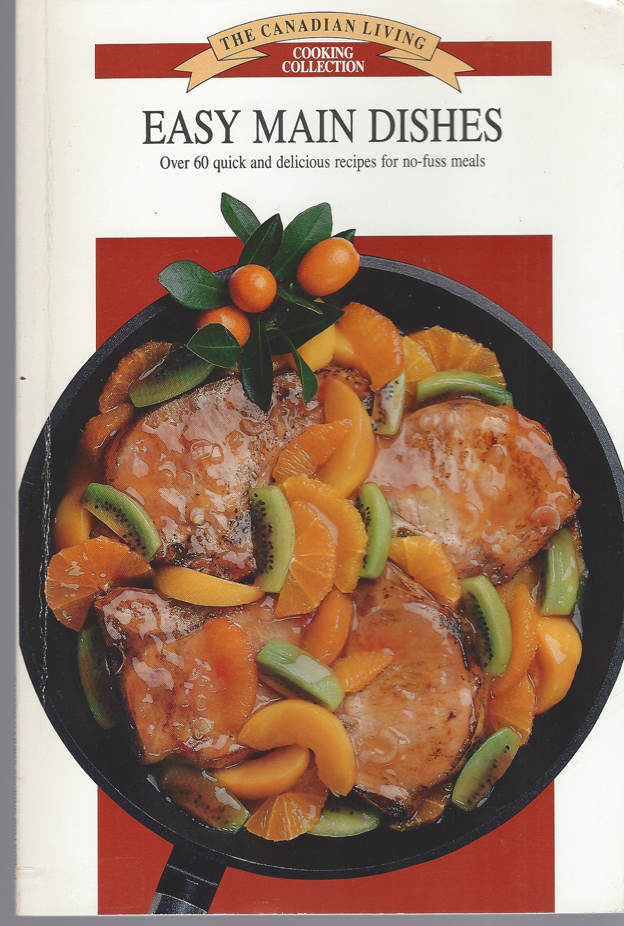 BAIRD, ELIZABETH - Canadian Living Cooking Collection, Easy Main Dishes