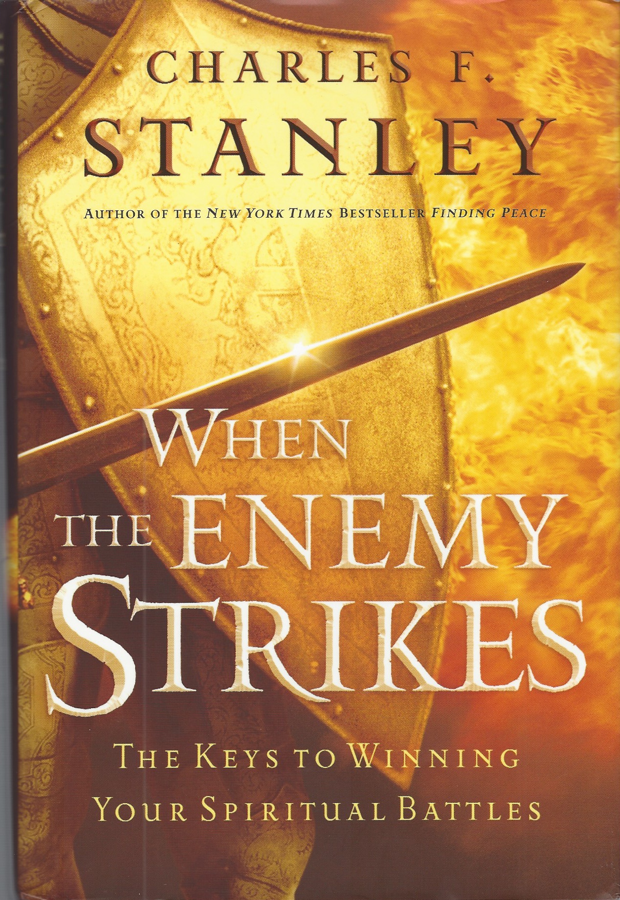 STANLEY, DR. CHARLES F. - When the Enemy Strikes the Keys to Winning Your Spiritual Battles