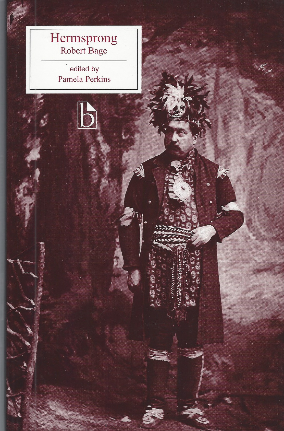 BAGE ROBERT, PERKINS PAMELA, EDITOR - Hermsprong; or Man As He Is Not