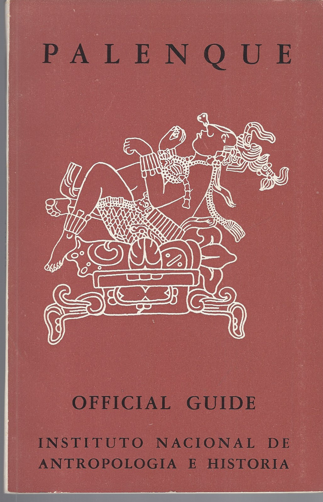 RUZ, ALBERTO - Palenque Official Guide