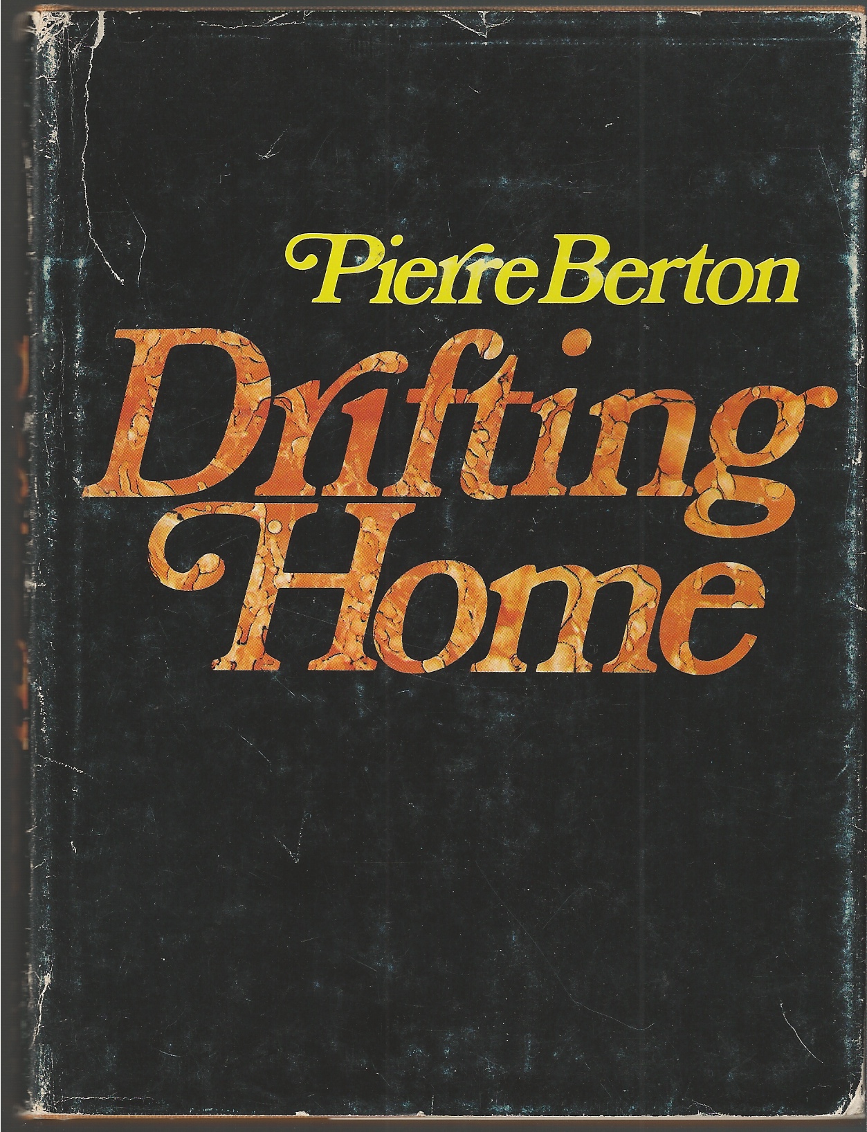 BERTON PIERRE - Drifitng Home