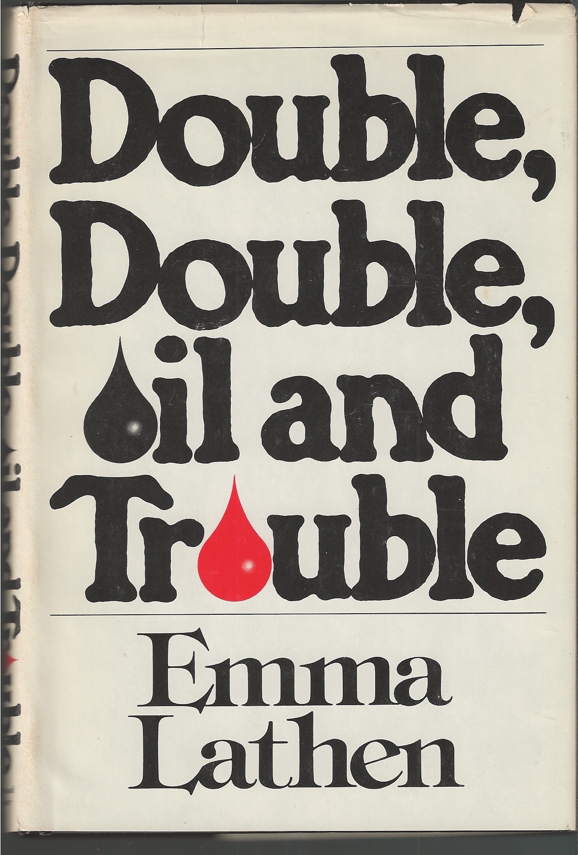 LATHEN EMMA - Double, Double, Oil and Trouble