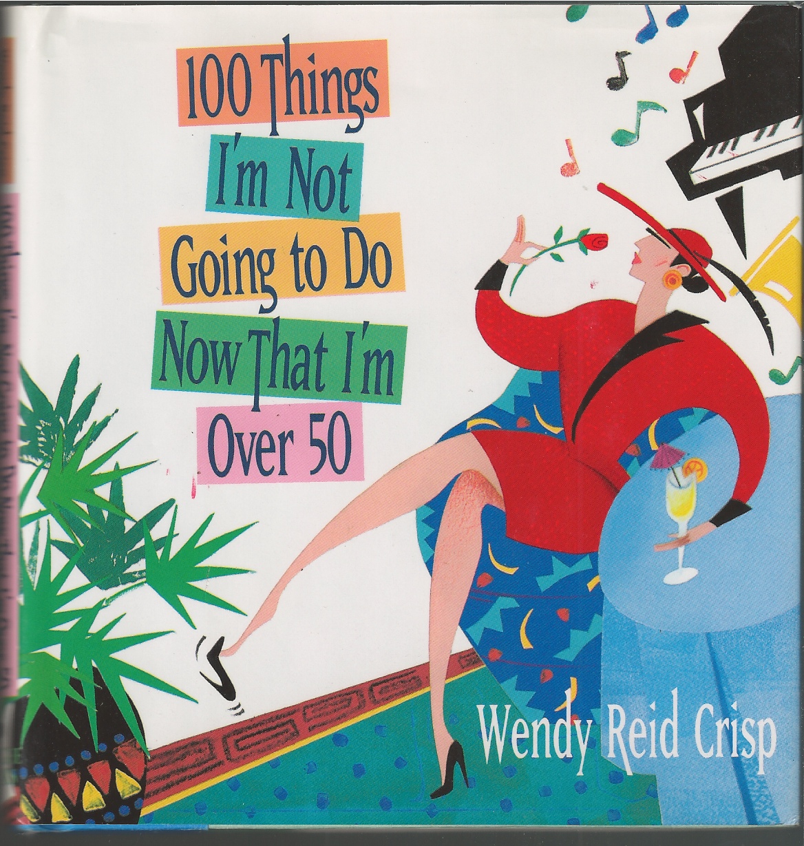 CRISP WENDY REID - 100 Things That I'm Not Going to Do Now That I'm over 50