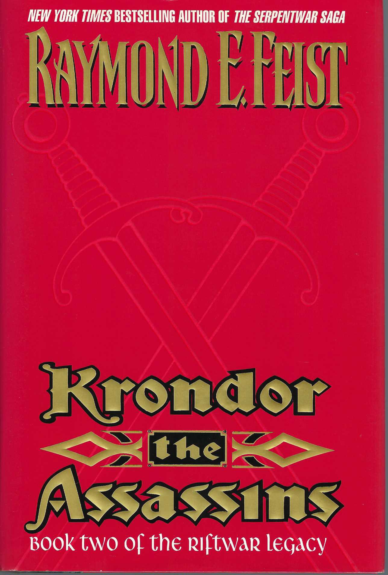 FEIST, RAYMOND E - Krondor the Assassins: Book Two of the Riftwar Legacy