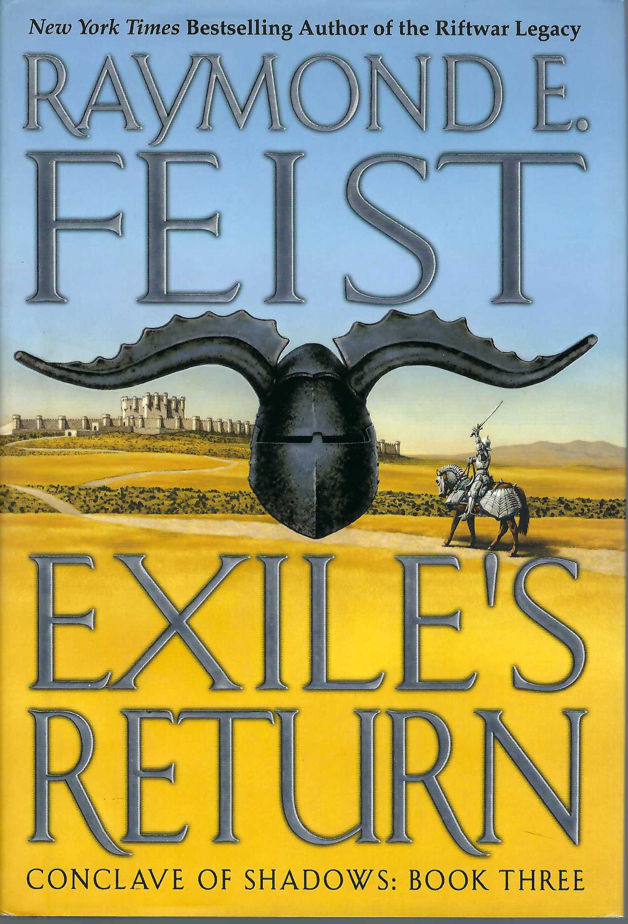 FEIST, RAYMOND E - Exile's Return: Conclave of Shadows: Book Three