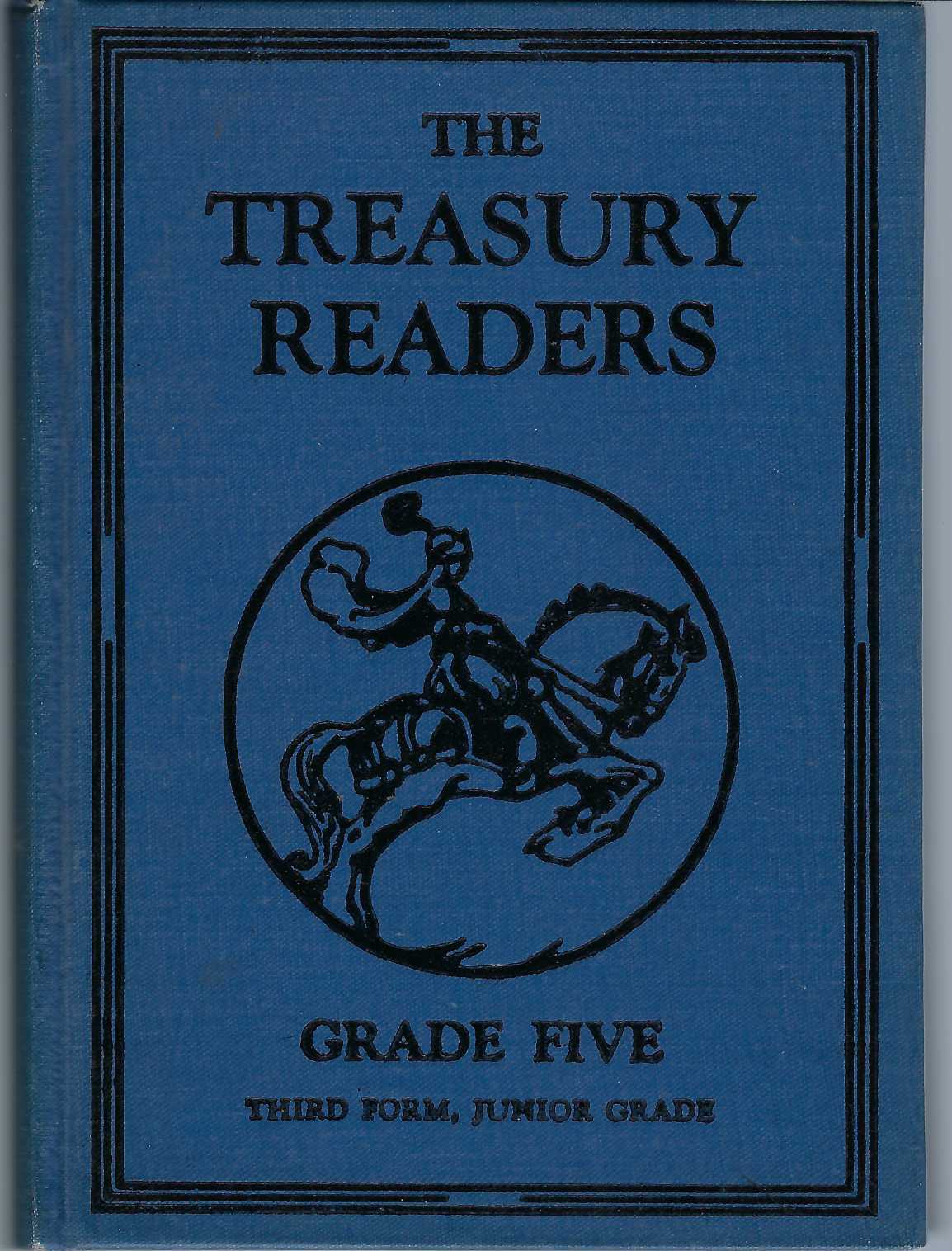MINISTER OF EDUCATION - Treasury Readers: Grade Five Third Form, Junior Grade