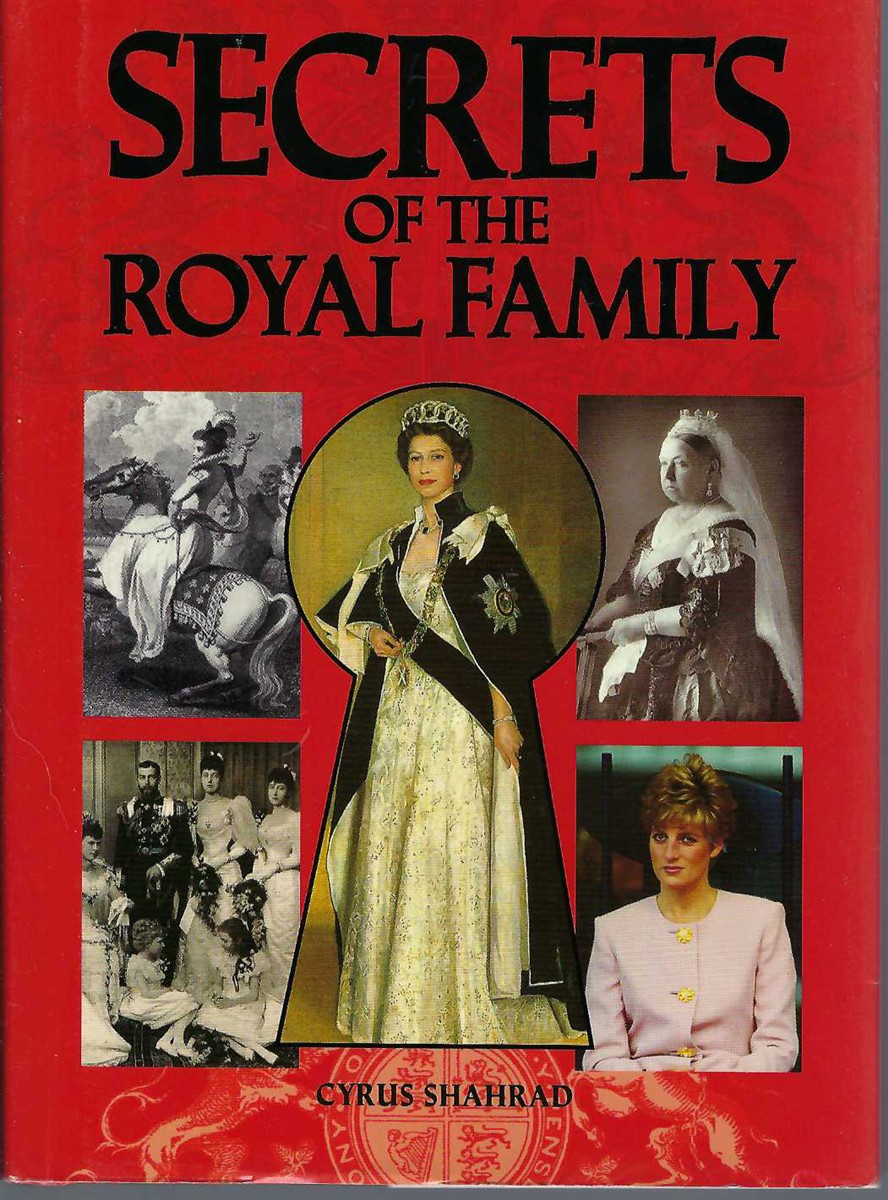 CYRUS-SHAHRAD - Secrets of the Royal Family
