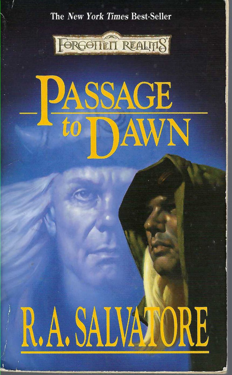 SALVATORE, R. A. - Passage to Dawn. Fogotten Realms Legacy of the Drow, Book IV