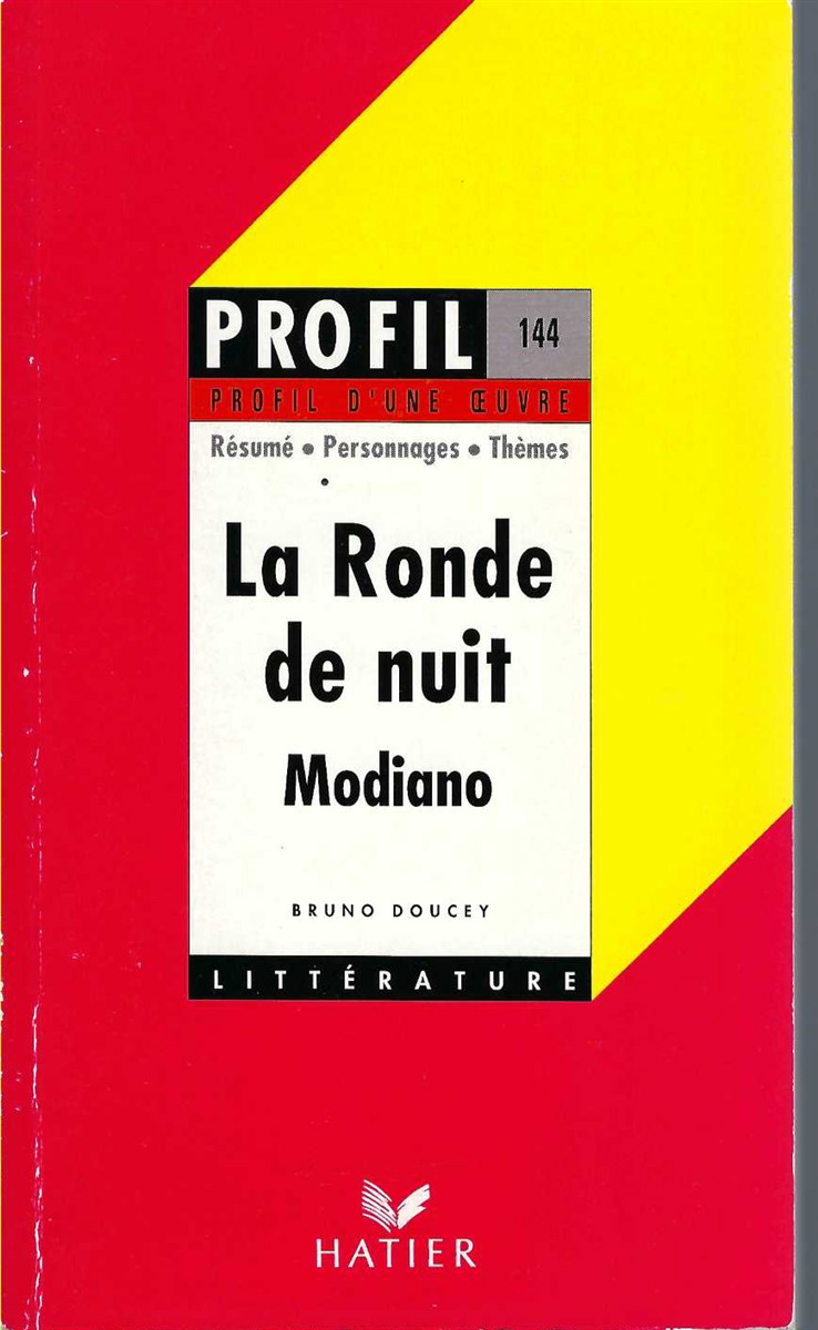 DOUCEY BRUNO - Profil D'Une Oeuvre Modiano: La Ronde de Nuit