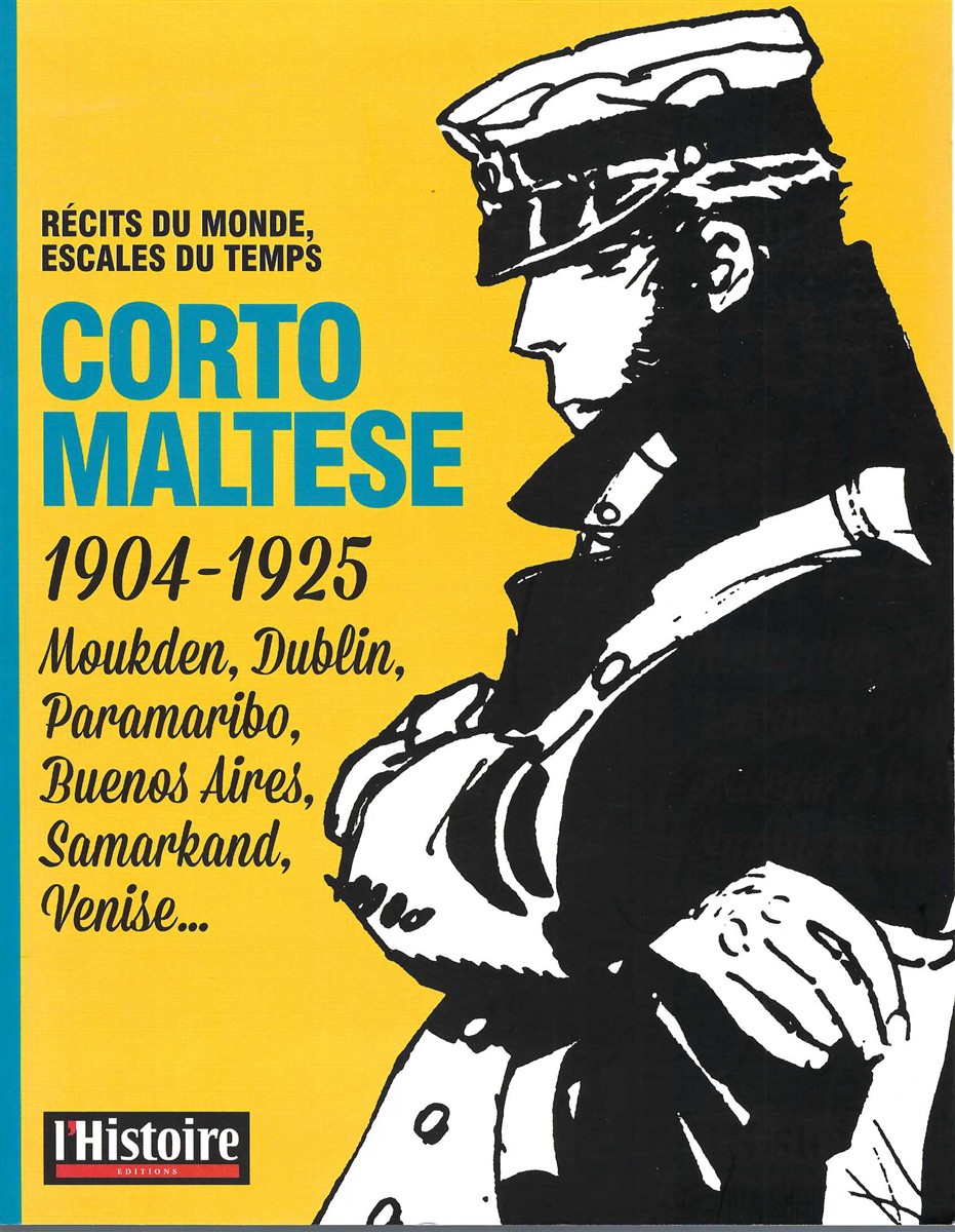 COLLECTIF - Corto Maltese 1904-1925 : ReCits Du Monde, Escales Du Temps