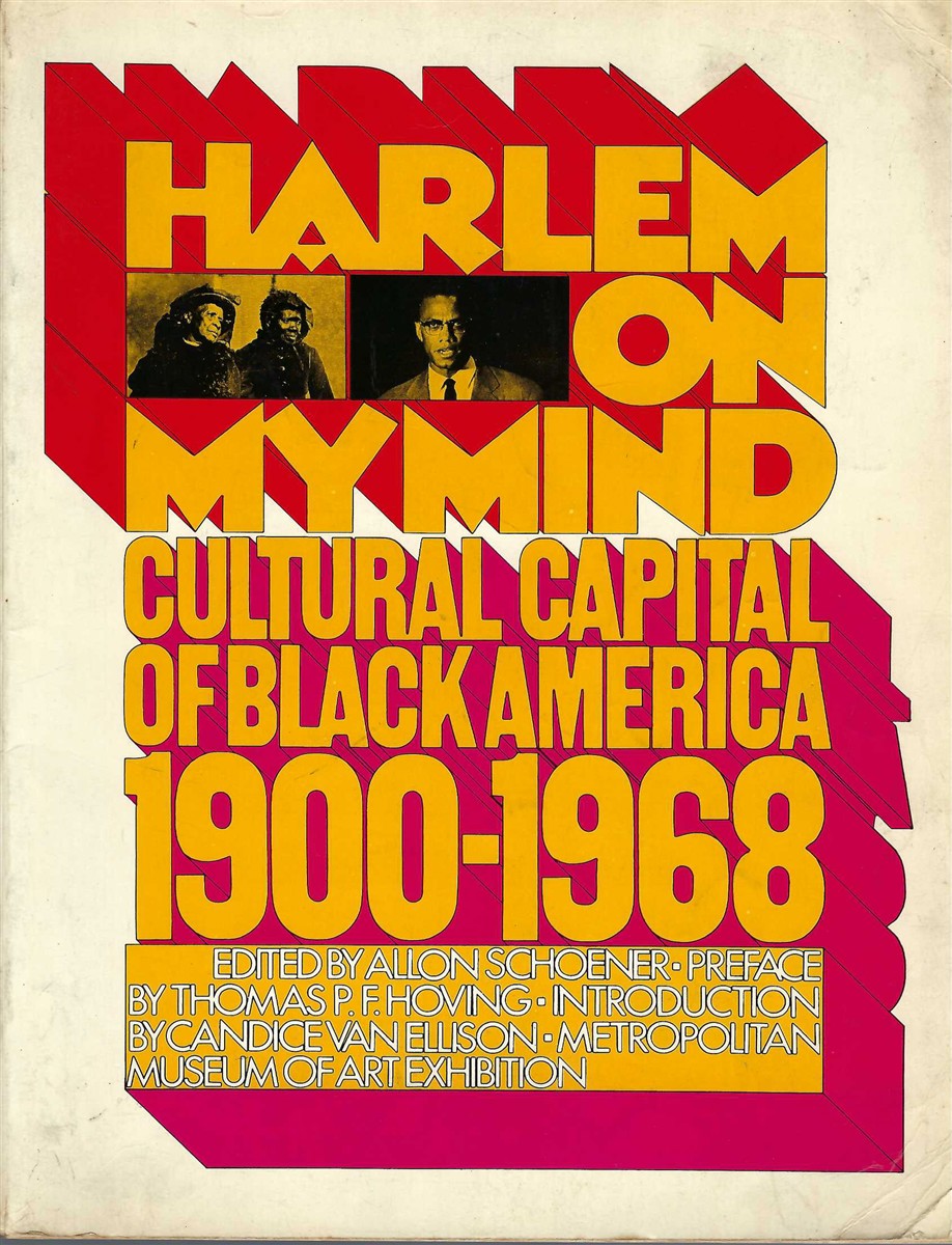 SCHOENER ALLON EDITOR - Harlem on My Mind: Cultural Capital of Black America 1900-1968