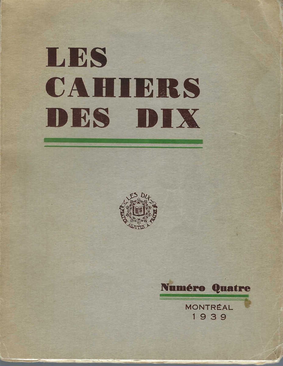 FAUTEUX AEGIDIUS - Les Cahiers Des Dix. No. 4