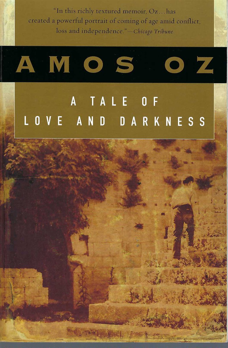 OZ, AMOS - A Tale of Love and Darkness