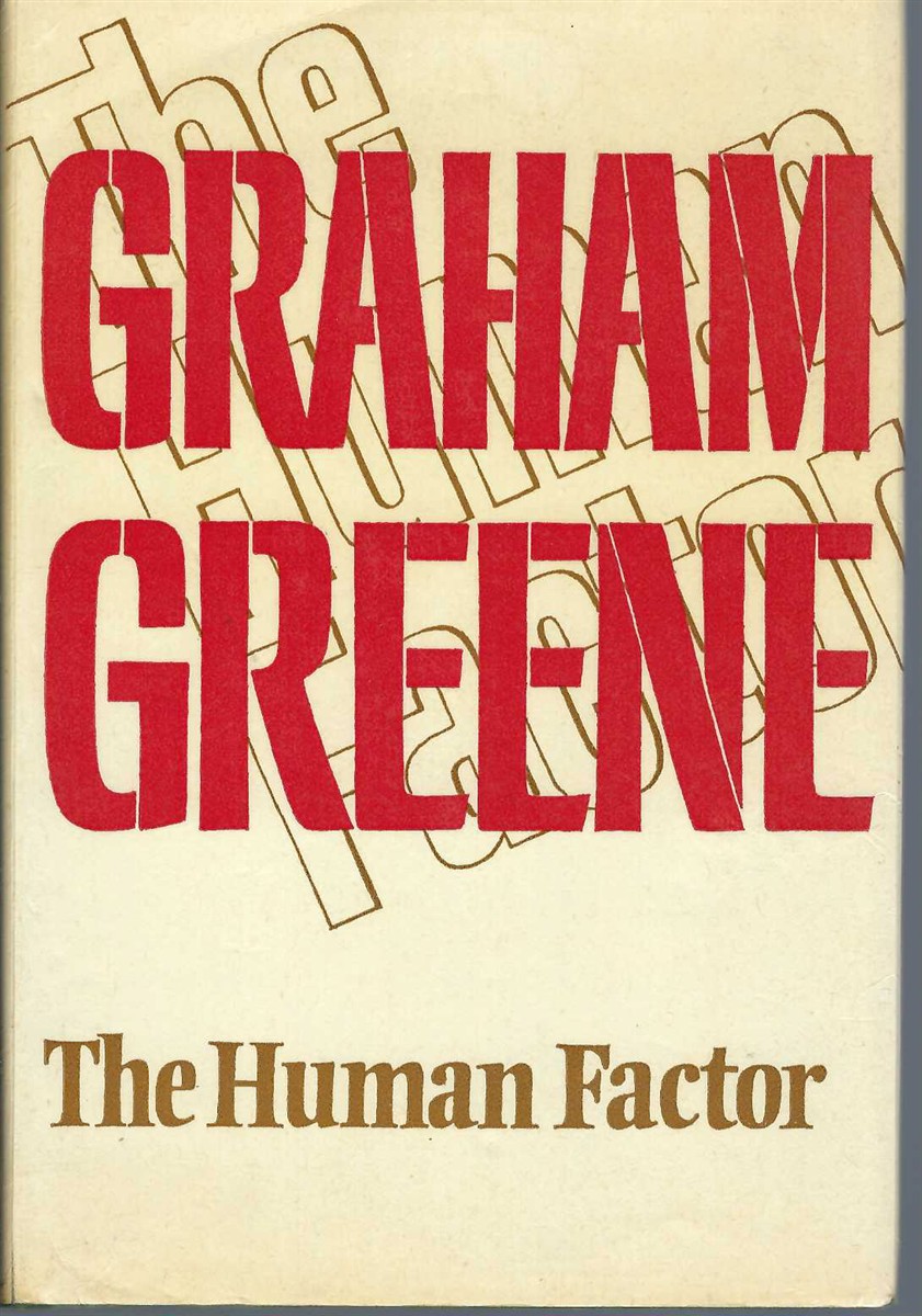 GREENE, GRAHAM - Human Factor, the