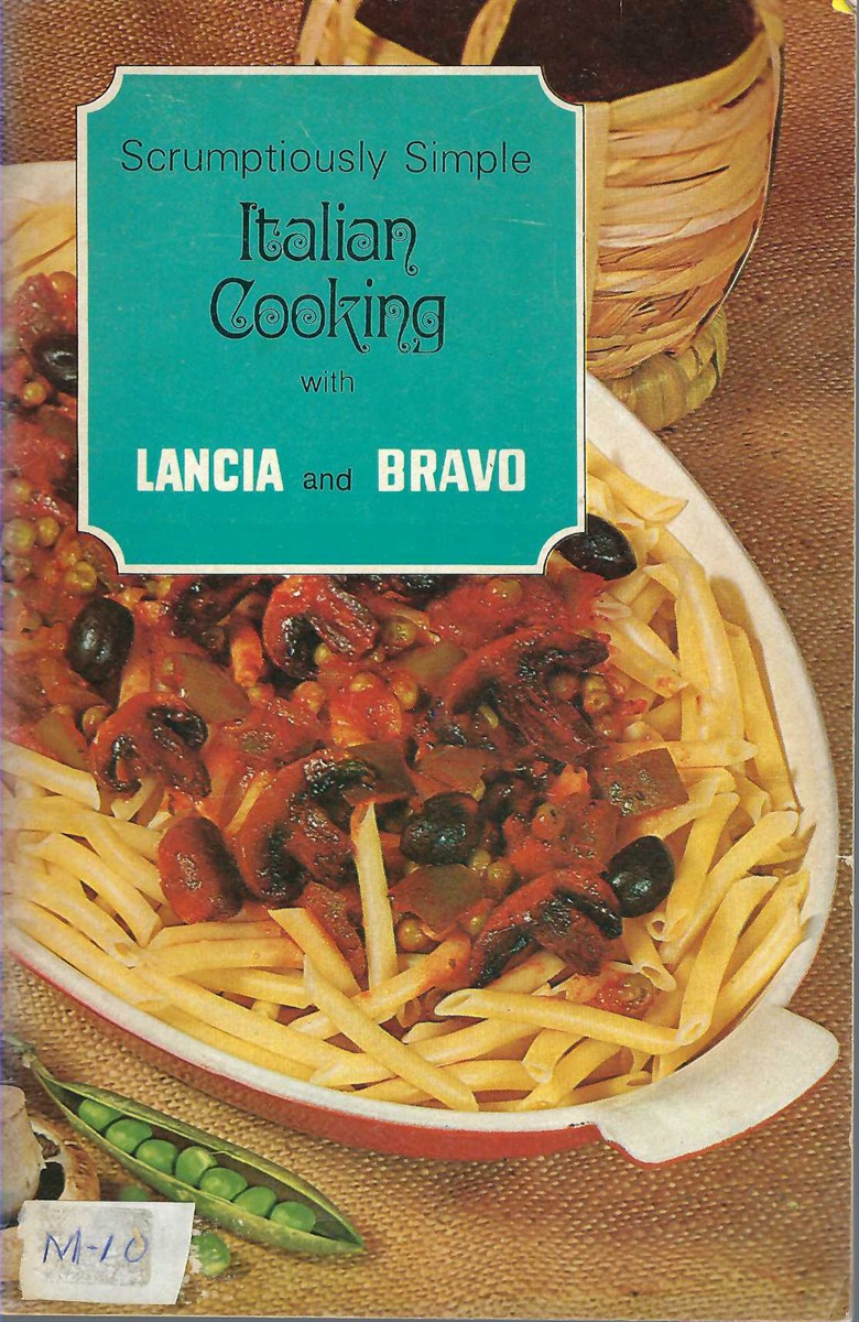 LANCIA AND BRAVO - Scrumptiously Simple Italian Cooking with Lancia and Bravo