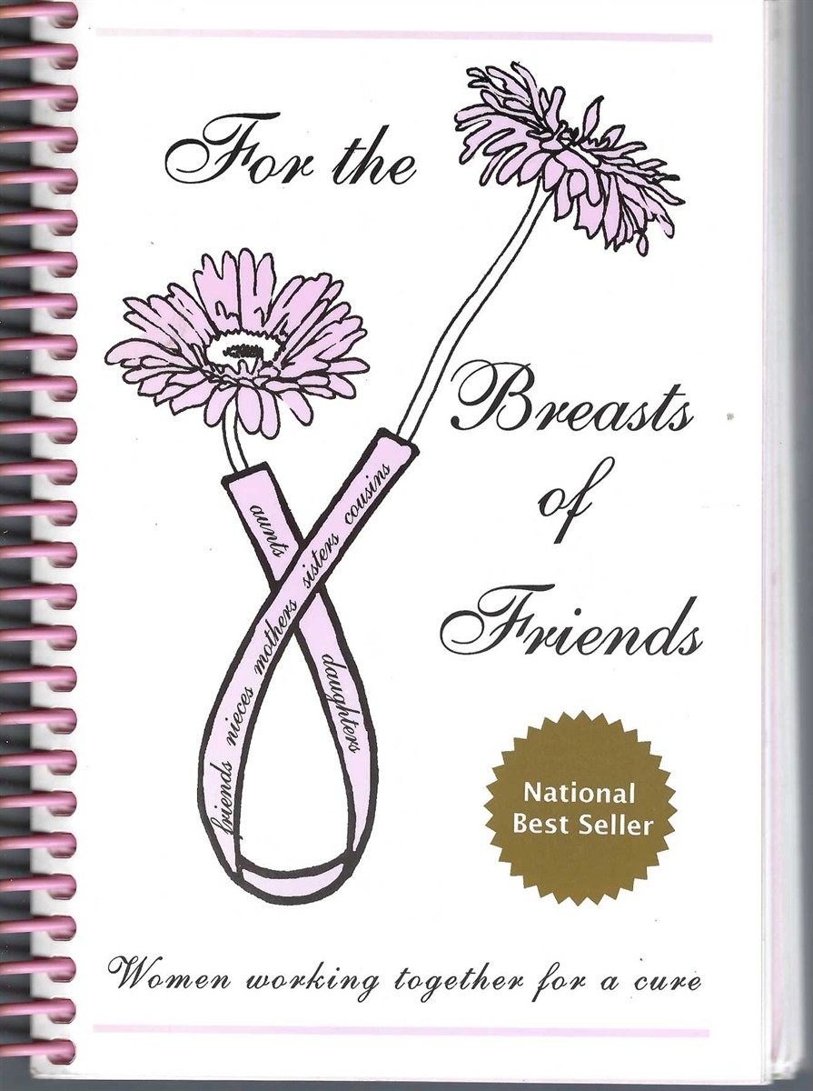 BREAST FRIENDS PUBLISHING STAFF - For the Breast of Friends Women Working Together for a Cure