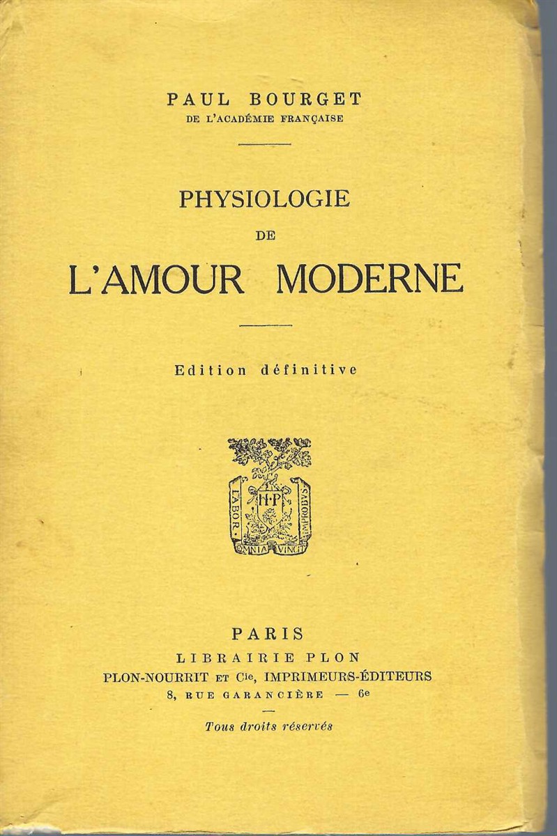BOURGET PAUL - Physiologie de L'Amour Moderne Edition Definitive