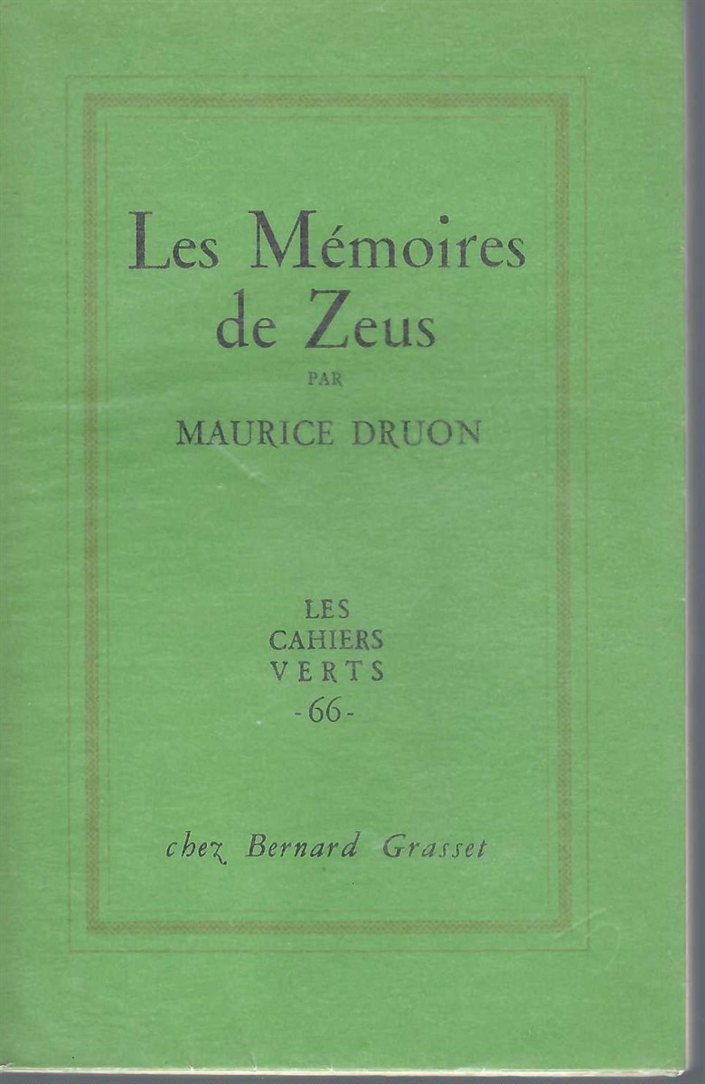 DRUON MAURICE - Les Mmoires de Zeus Les Cahiers Verts # 66