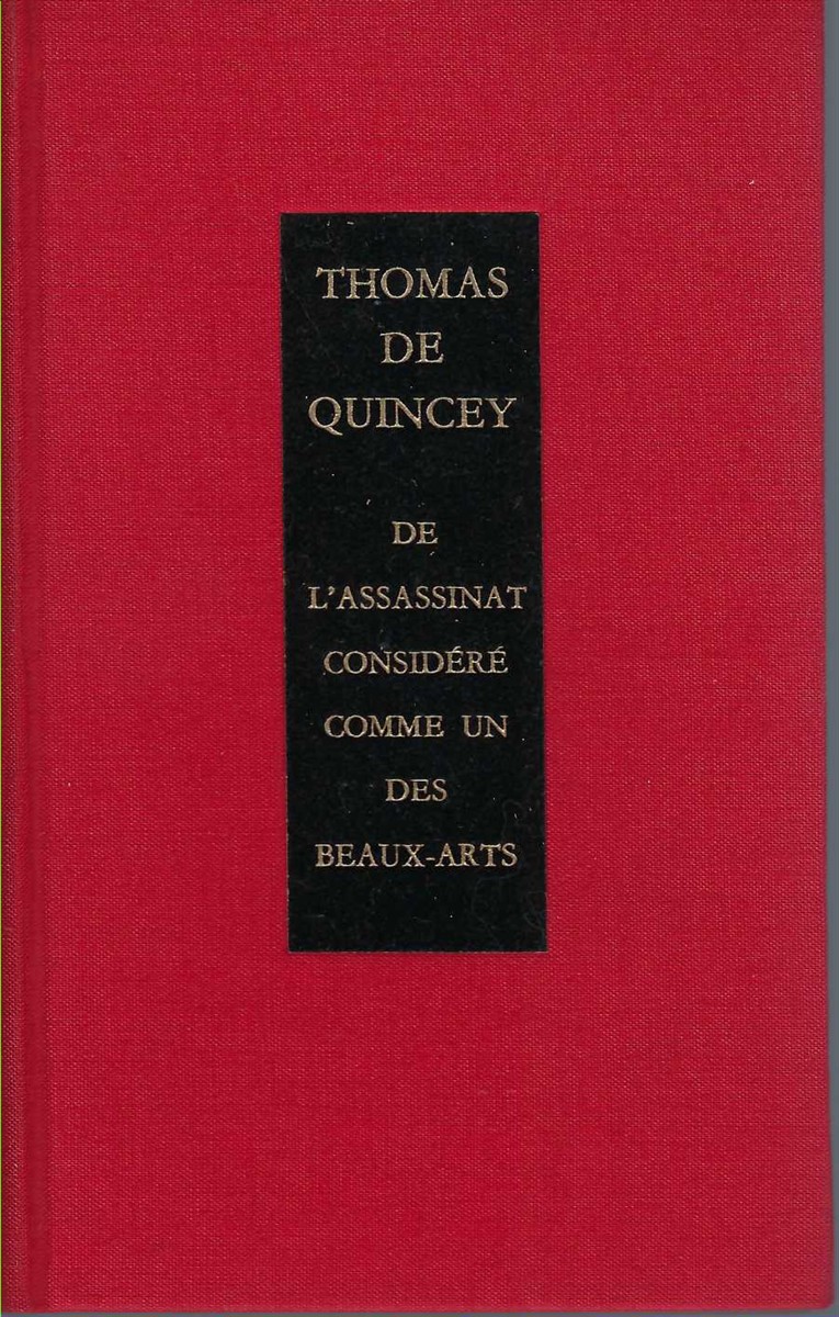 DE QUINCEY THOMAS - De L'Assassinat Considr Comme Un Des Beaux-Arts