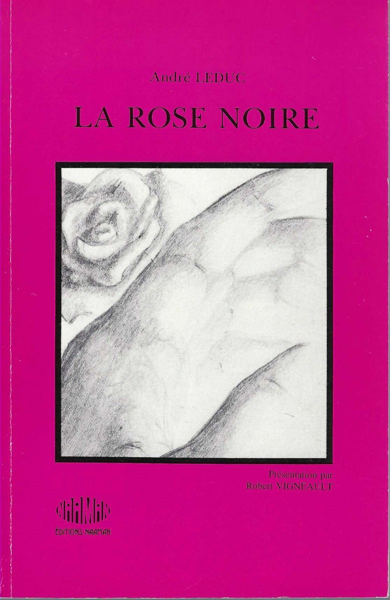 LEDUC, ANDR - La Rose Noire Pomes