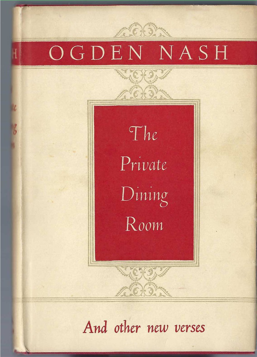 NASH OGDEN - Three Volumes: I'm a Stranger Here Myself (1938) Many Long Years Ago (1945) the Private Dining Room ( 1953 )