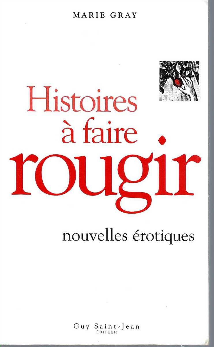 GRAY, MARIE - Histoires  Faire Rougir