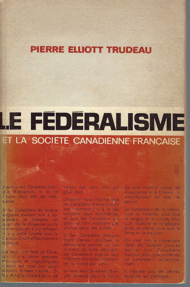 TRUDEAU PIERRE ELLIOT - Le Fedralisme Et la Socit Canadienne Franaise