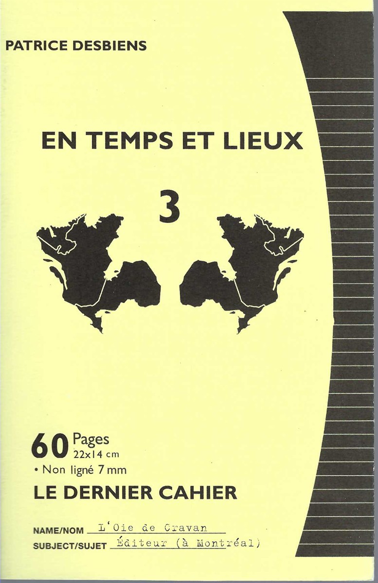 DESBIENS PATRICE - En Temps Et Lieux: Volumes 1- 2008, 2- 2008, 3 - 2009