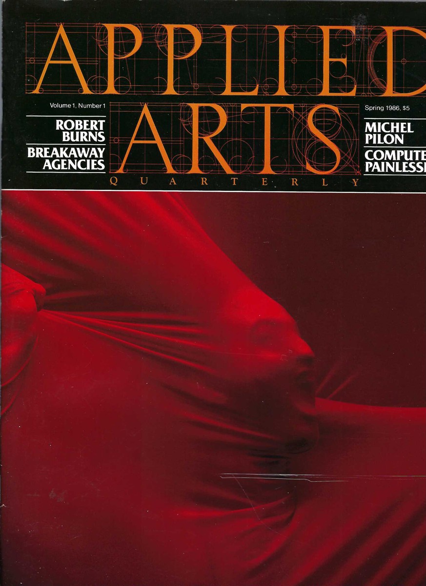 LEIGHTON TONY, EDITOR - Applied Arts Quarterly, Spring 1986, Volume 1, Number 1