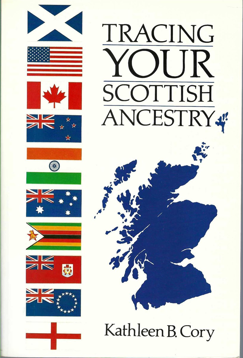 CORY KATHLEEN B. - Tracing Your Scottish Ancestry