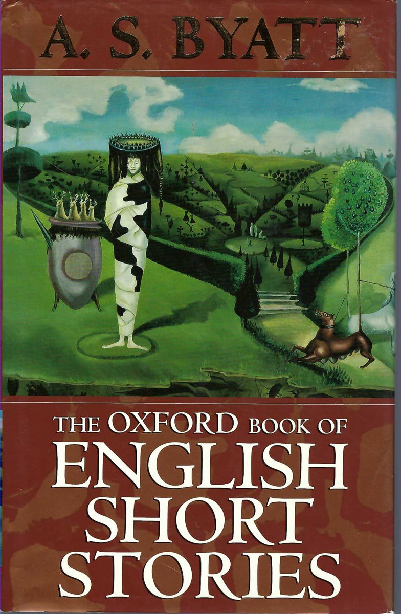 BYATT, A. S. - Oxford Book of English Short Stories