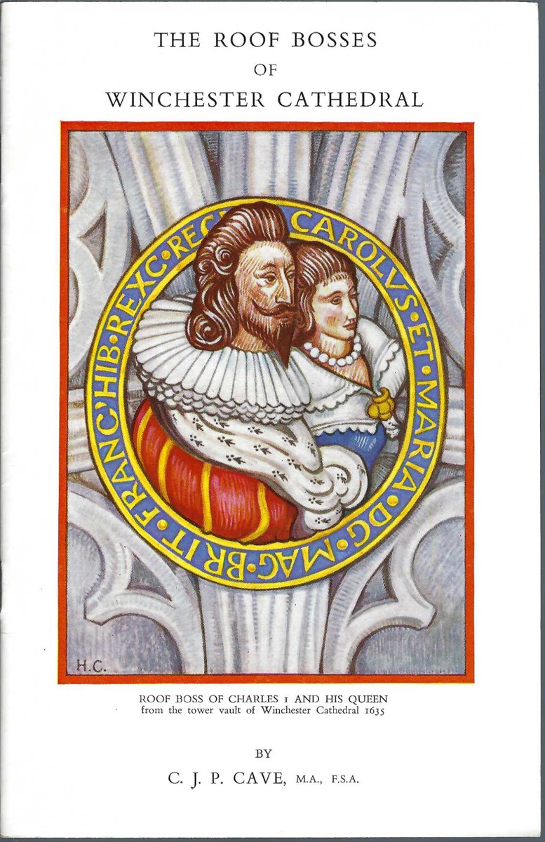 CAVE C. J. P. - Roof Bosses of Winchester Cathedral