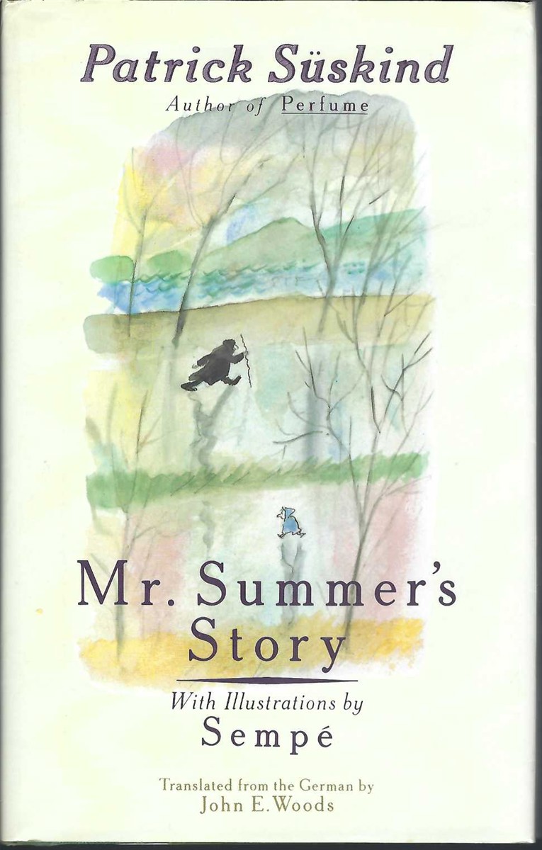 SUSKIND, PATRICK, SEMPE, ILLUSTRATOR JOHN E. WOODS TRANSLATOR - Mr. Summer's Story