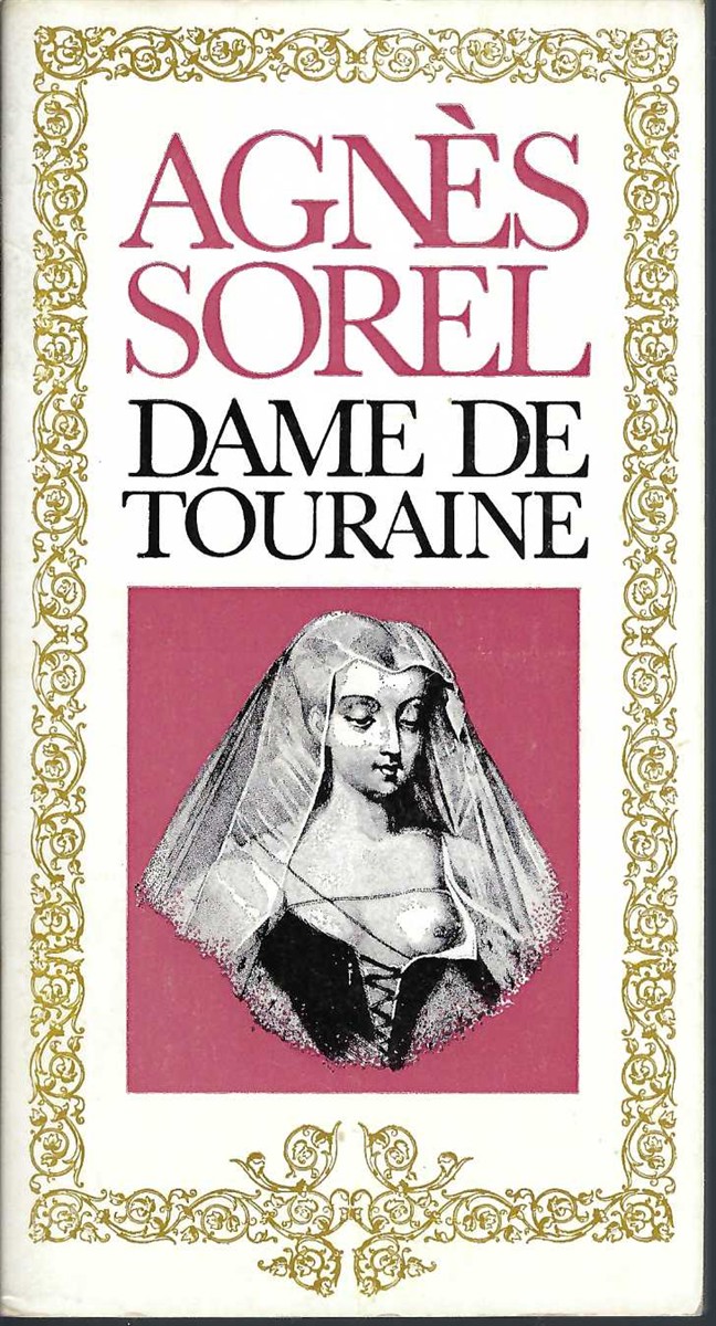 LEVEQUE PAUL JACQUES - Agns Sorel Dame de Touraine