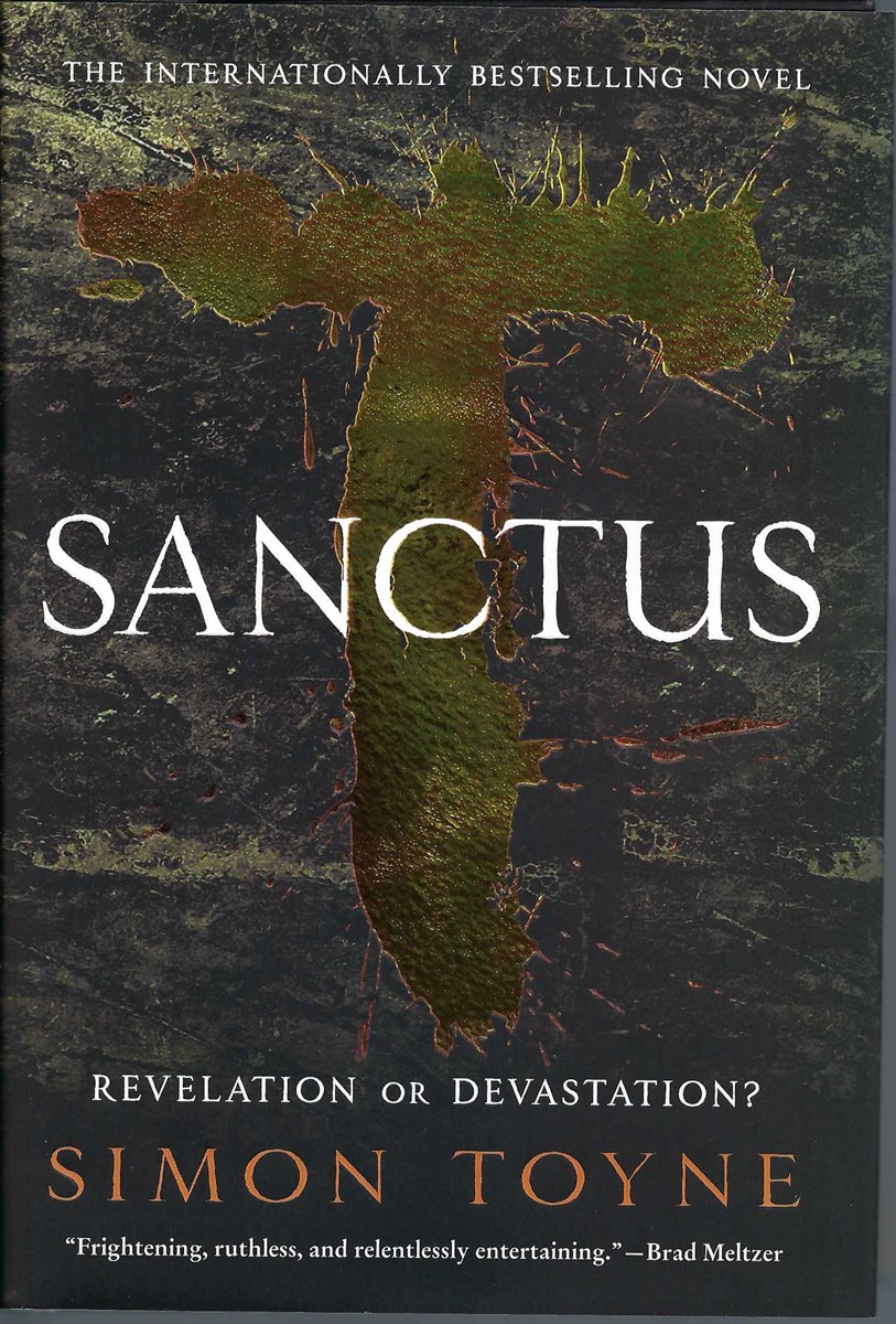 TOYNE, SIMON - Sanctus: Book One of the Sancti Trilogy