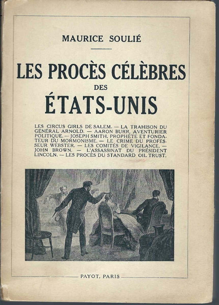 SOULIE MAURICE - Les Proces Celebres Des Etats-Unis