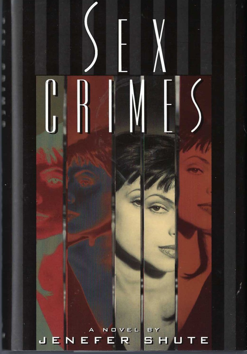 SHUTE, JENEFER - Sex Crimes