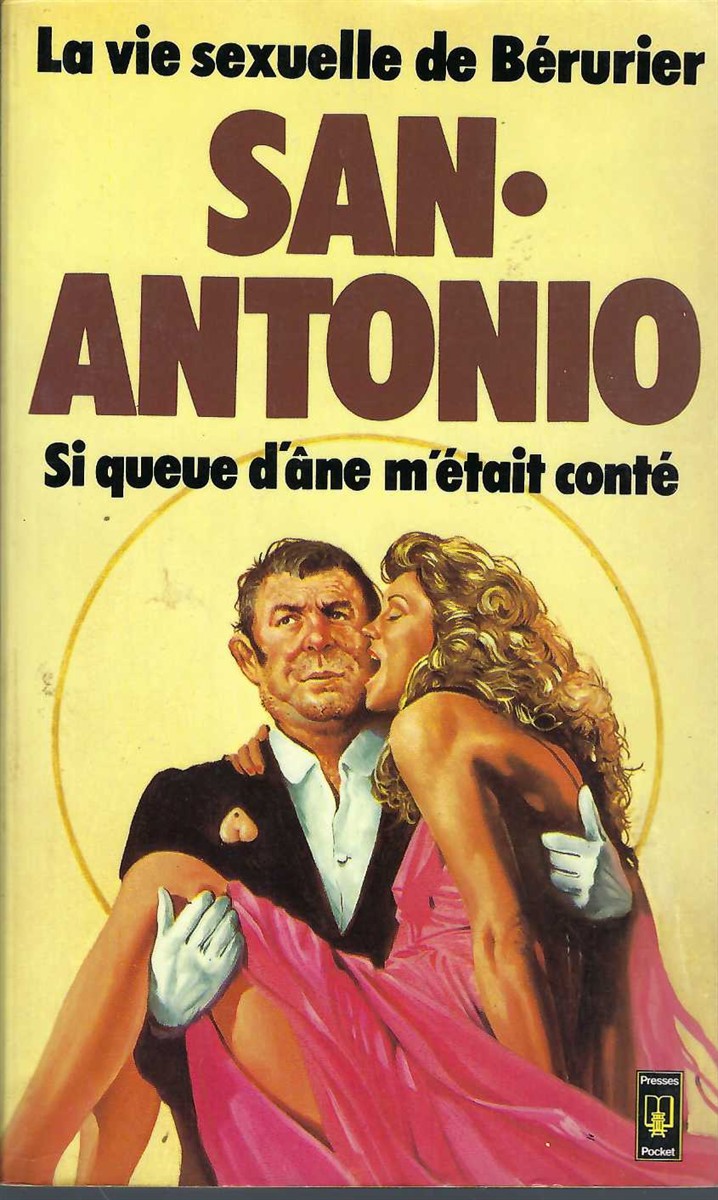 SAN-ANTONIO - Si Queue D'ne M'tait Cont la Vie Sexuelle de Brurier : Pocket N 1945