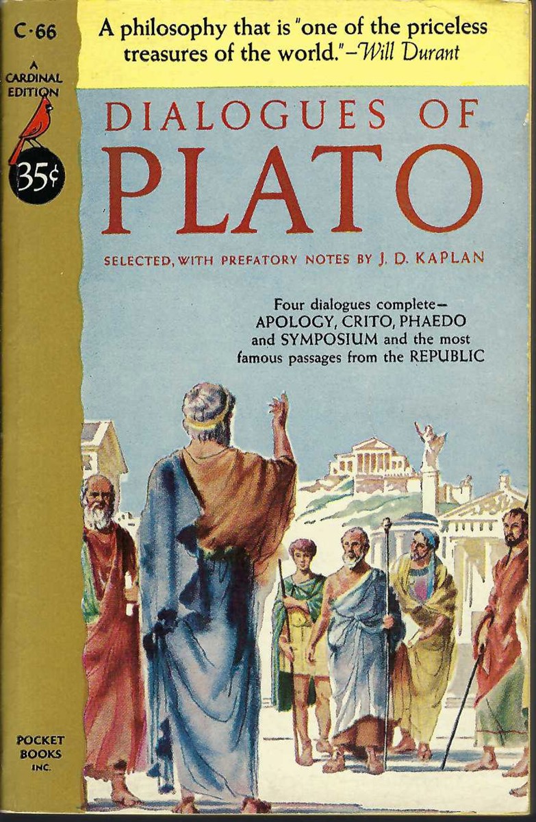 KAPLAN J. D. , EDITOR, INTRO - Dialogues of Plato Apology, Crito, Phaedo and Symposium and Passages from the Republic