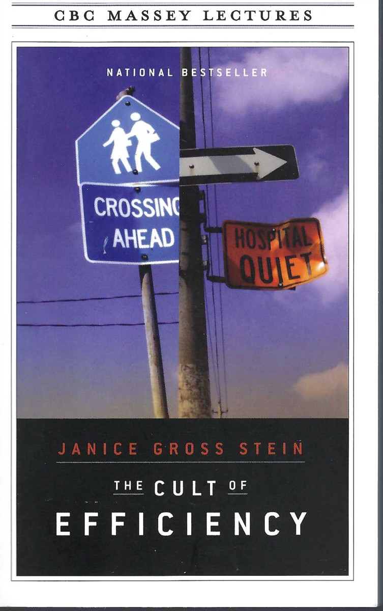 STEIN, JANICE GROSS - Cult of Efficiency