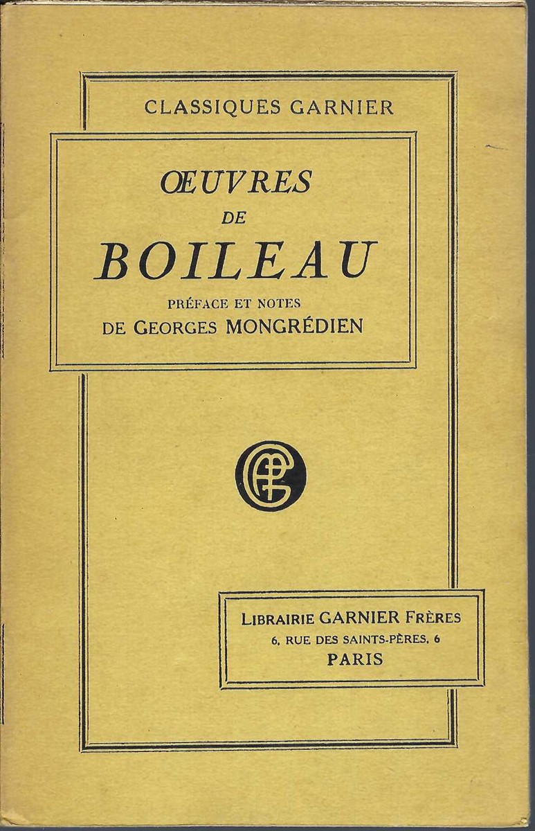 MONGREDIEN GEORGES - Oeuvres de Boileau ; Texte de L'Edition Gidel Avec Une Preface Et Des Notes par Georges Mongredien