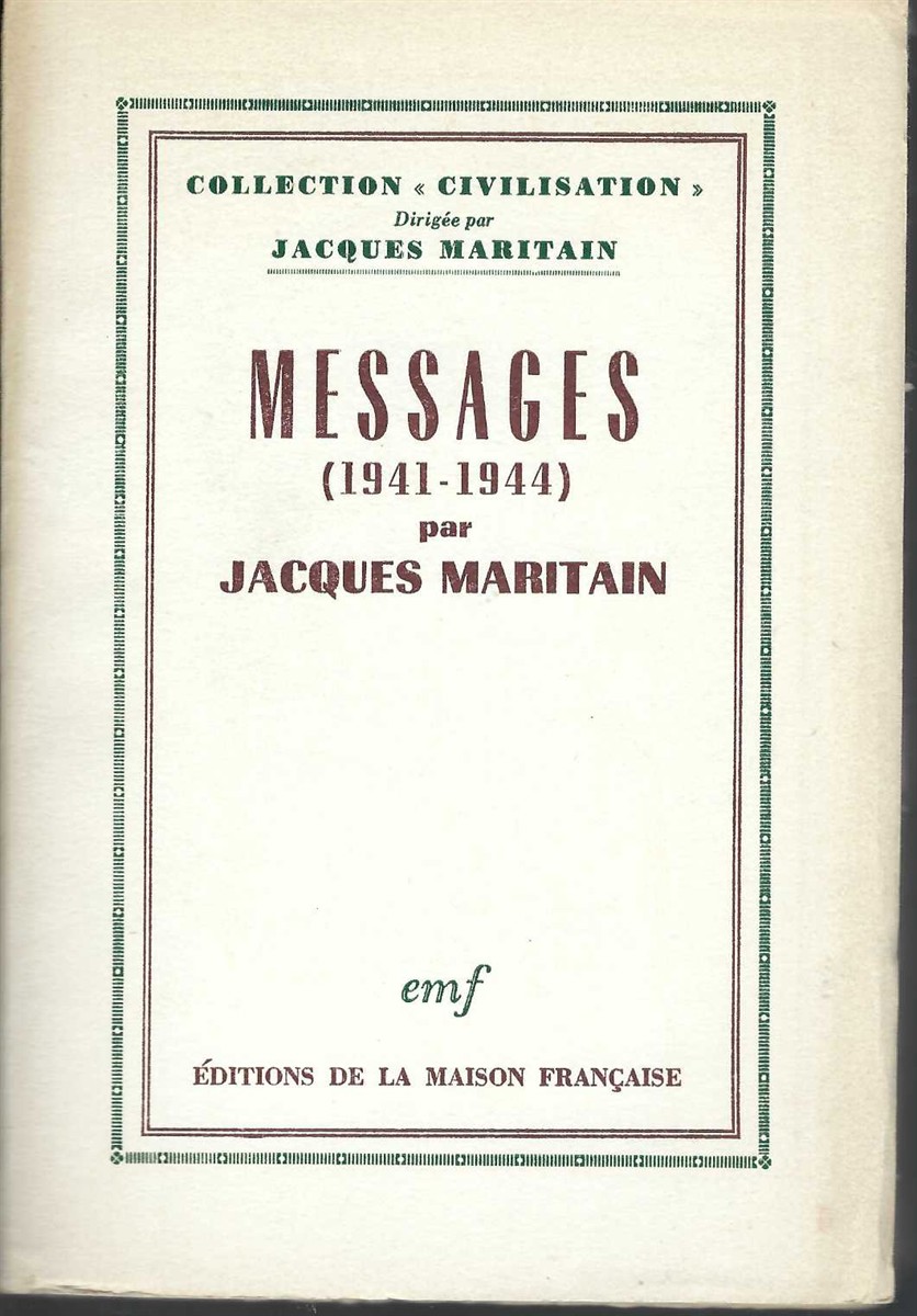 MARITAIN JACQUES - Messages 1941 - 1944